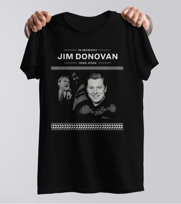 In Memory Jim Donovan 1956 2024 Sports Broadcaster T-Shirt