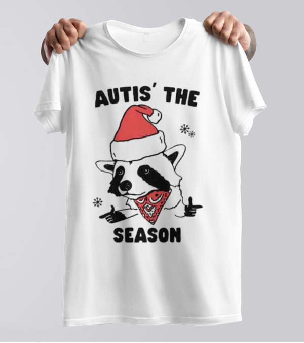 Autis' The Season Santa Raccoon Christmas Holiday Festive T-Shirt