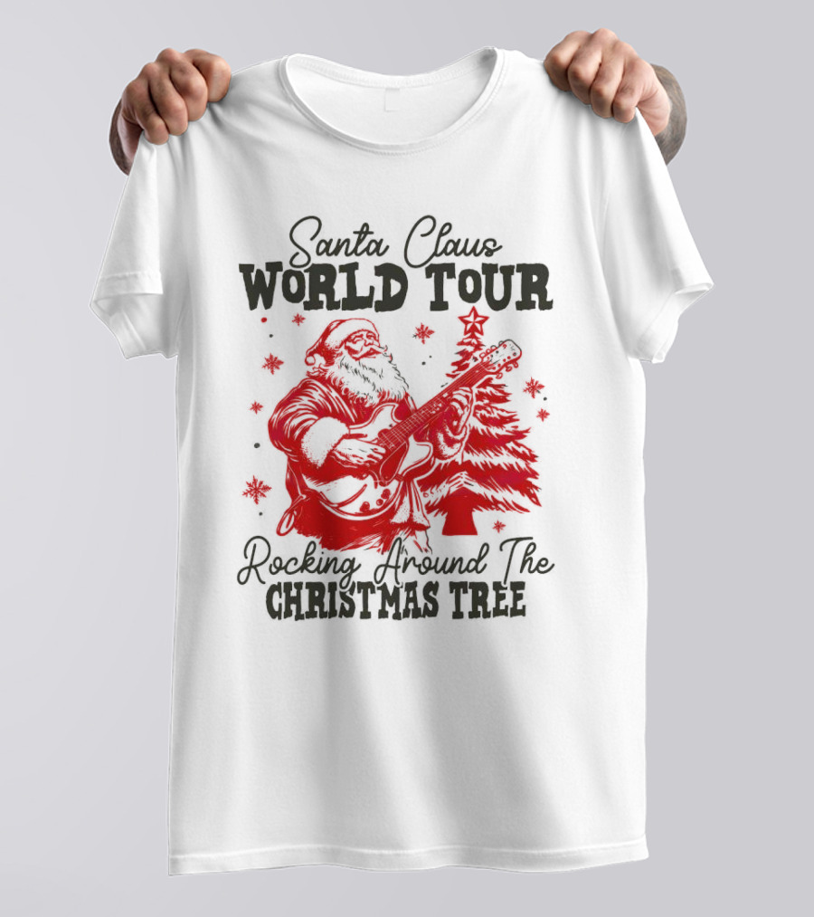 Santa Claus World Tour Rocking Around The Christmas Tree T-Shirt