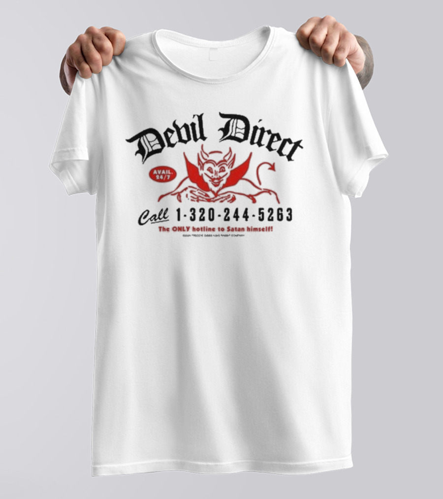 Devil Direct Call Hotline To Satan 24/7 1-320-244-5263 T-Shirt
