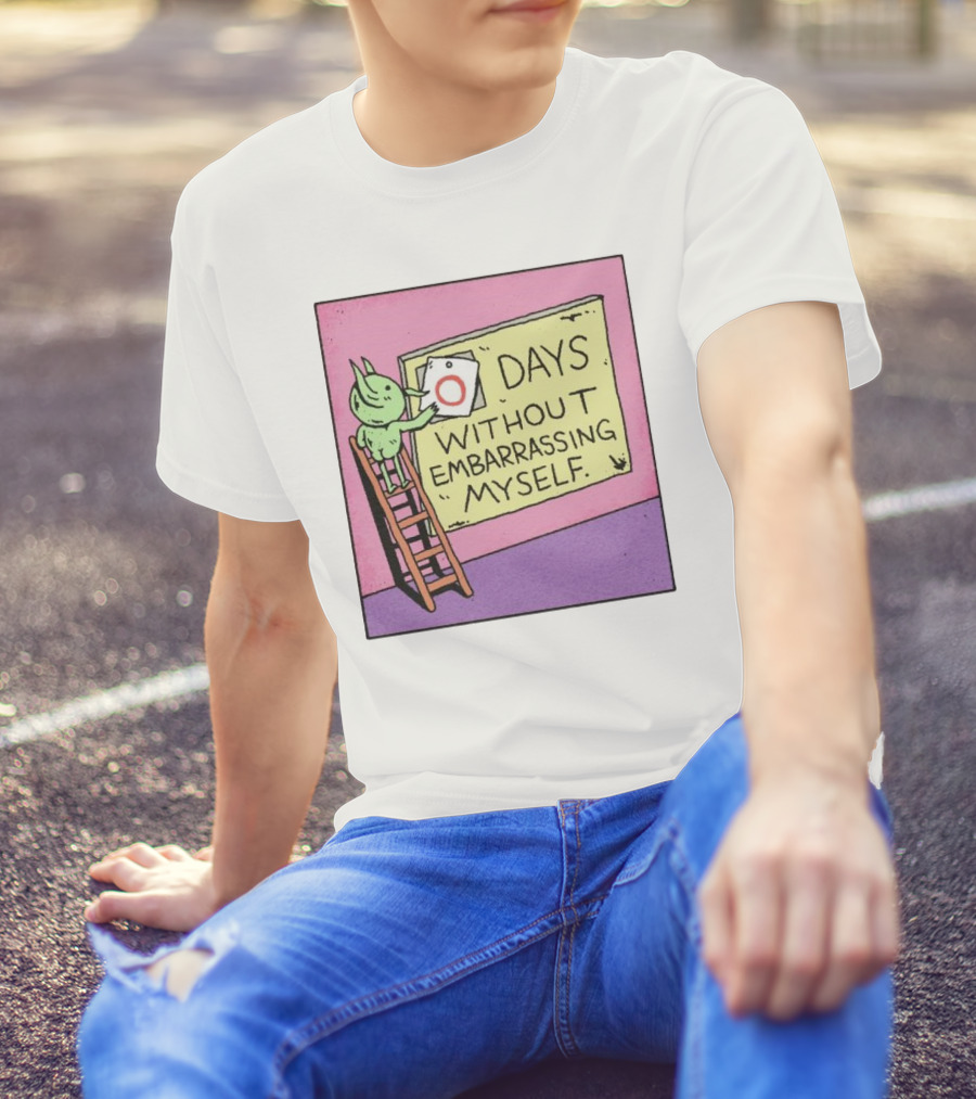 Zero Days Without Embarrassing Myself Comic Style Alien Poster On Ladder T-Shirt