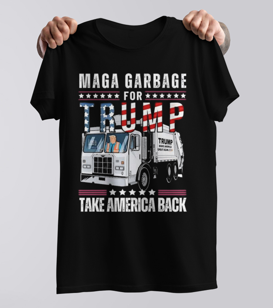 MAGA Garbage For Trump Take America Back Patriotic Garbage Truck T-Shirt