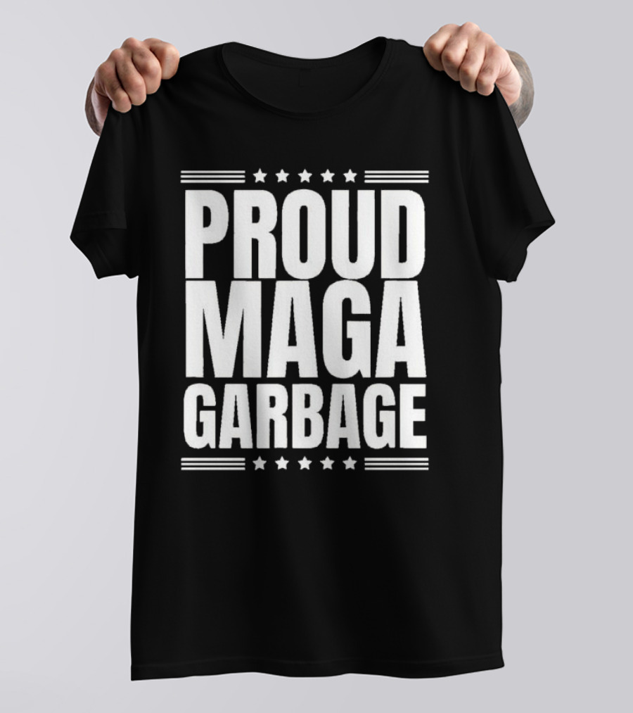 Proud MAGA Garbage Donald Trump Supporter T-Shirt