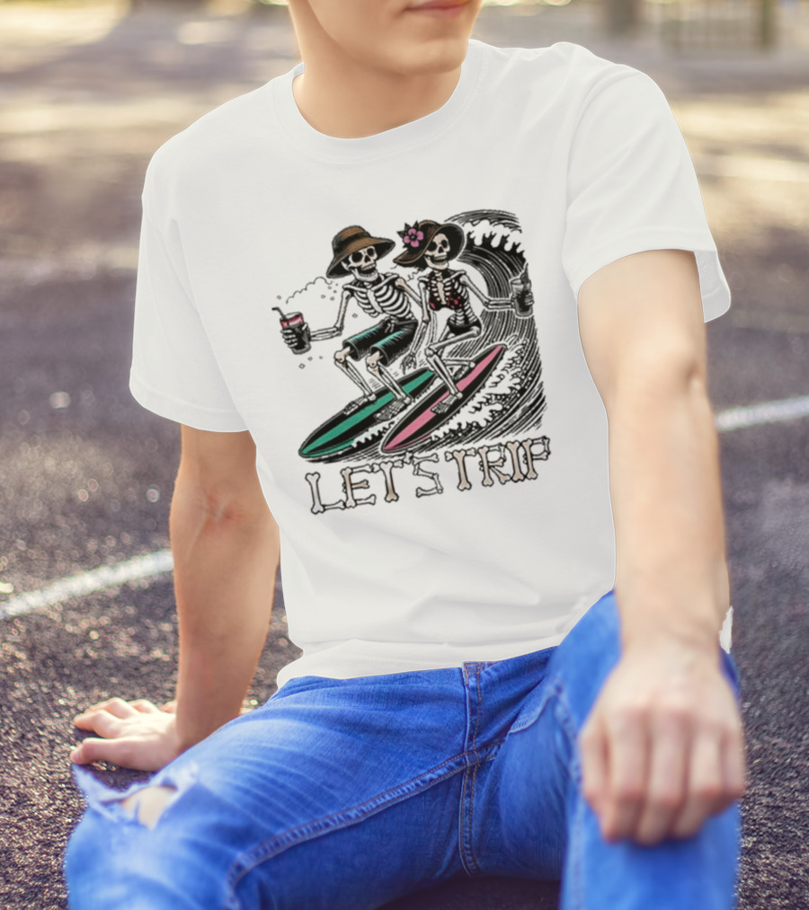 Let’s Trip Skeleton Surf Beach Vibes Retro Skeletons Surfing Waves T-Shirt