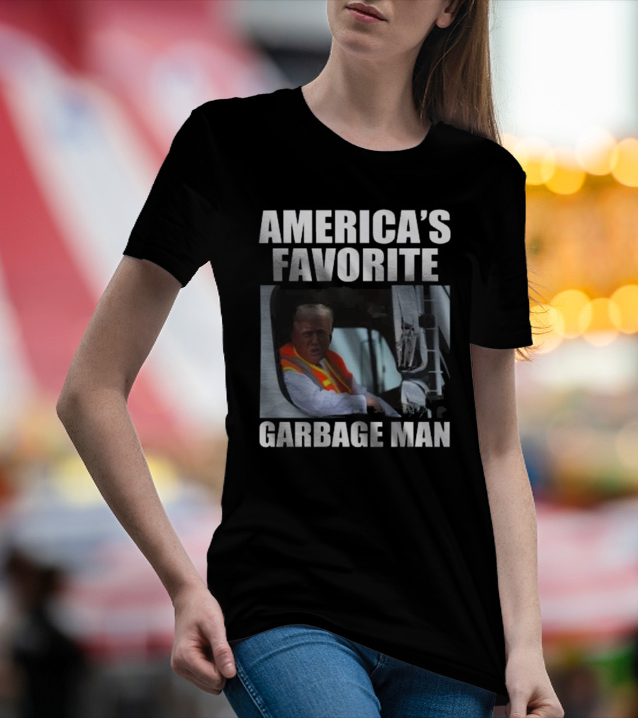 America’s Favorite Garbage Man T-Shirt