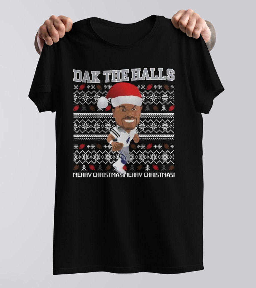 Dak The Halls Merry Christmas Dallas Cowboys Ugly Football T-Shirt