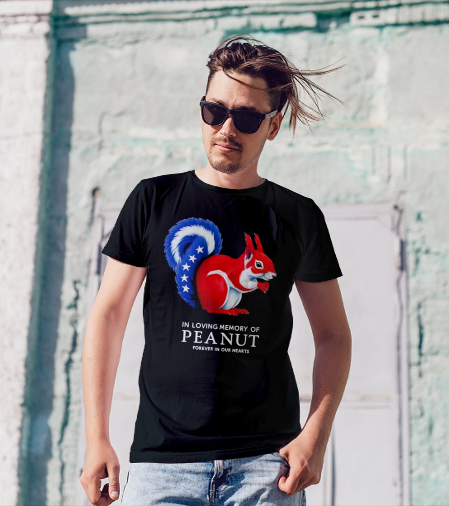 In Loving Memory Of Peanut Squirrel Forever In Our Hearts T-Shirt