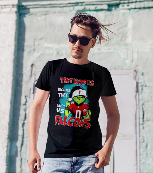 They Hate Us Because They Ain't Us Falcons Grinch Christmas T-Shirt