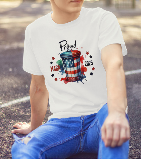 Proud MAGA 2025 Patriotic Trash Can T-Shirt