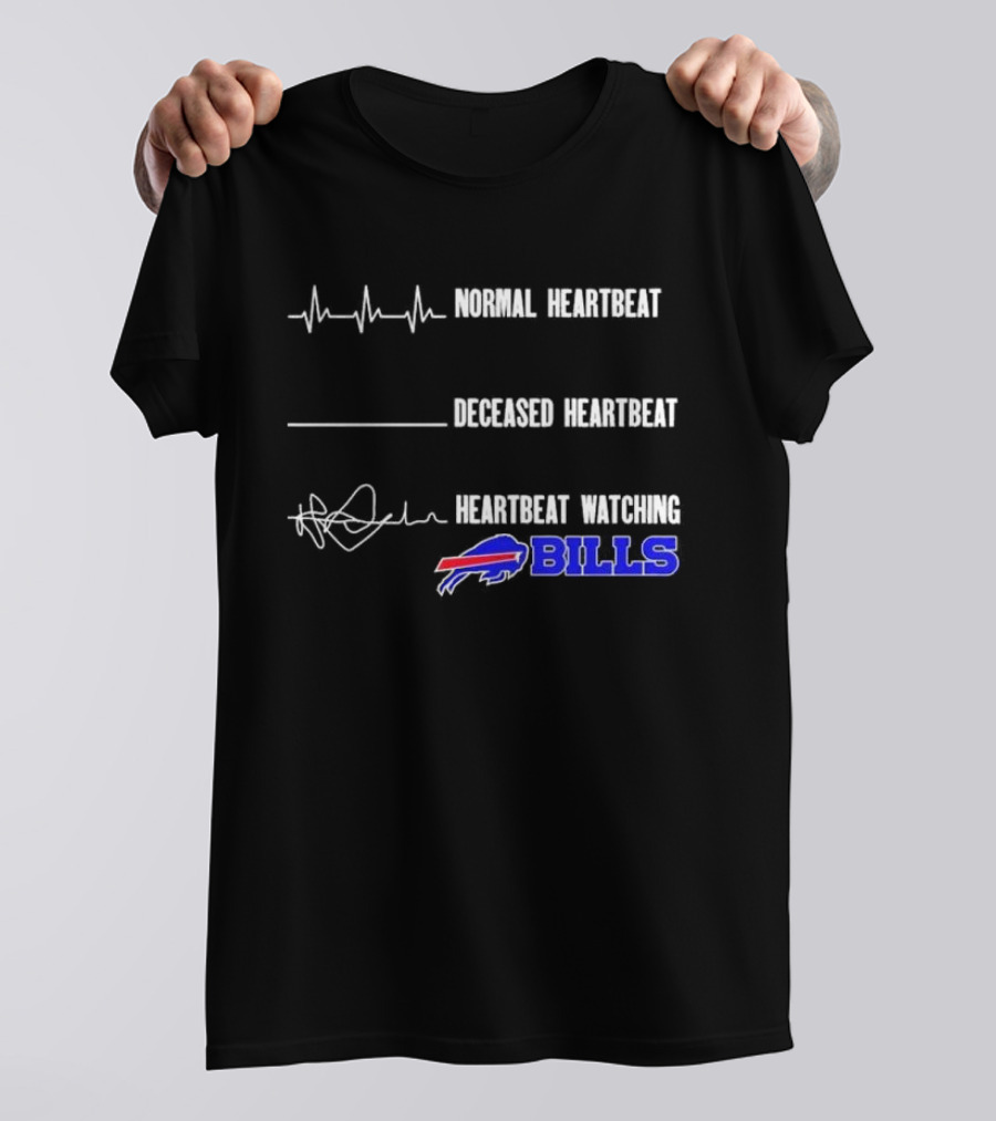 Normal Heartbeat Deceased Heartbeat Heartbeat Watching Bills Buffalo T-Shirt