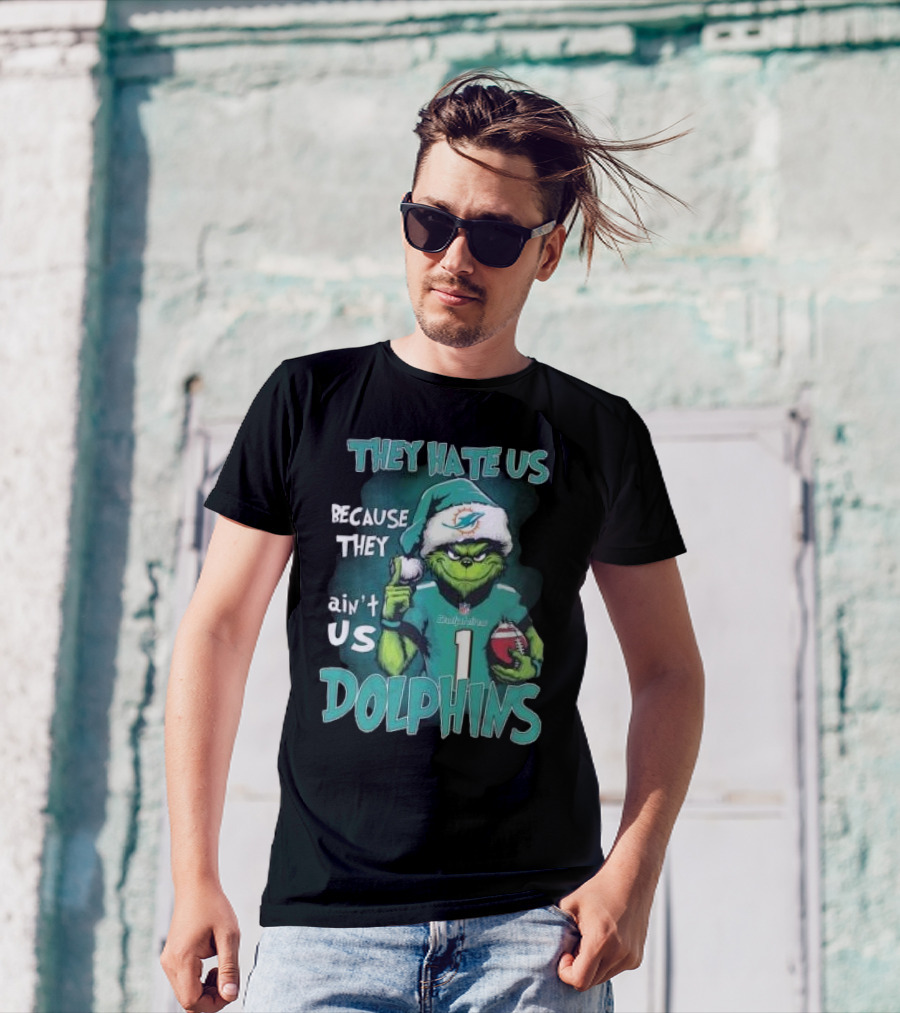 Santa Grinch They Hate Us Because They Ain’t Us Dolphins Christmas Miami T-Shirt