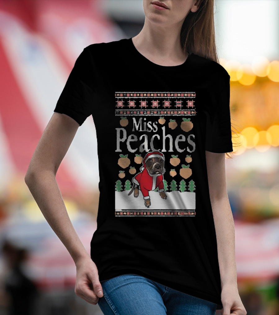 Miss Peaches Christmas Dog With Peaches And Christmas Trees T-Shirt