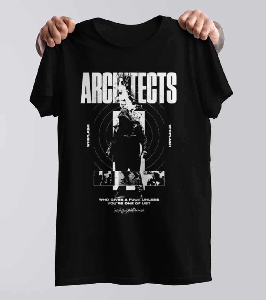 ARCHITECTS WHIPLASH FLAME WHO GIVES A FU*K UNLESS YOU'RE ONE OF US? T-Shirt