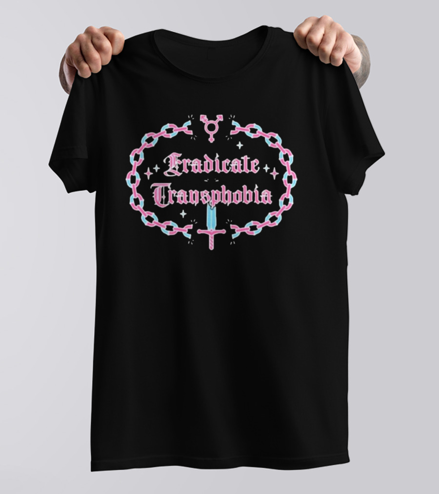 Eradicate Transphobia Transgender Symbol Chain Sword T-Shirt