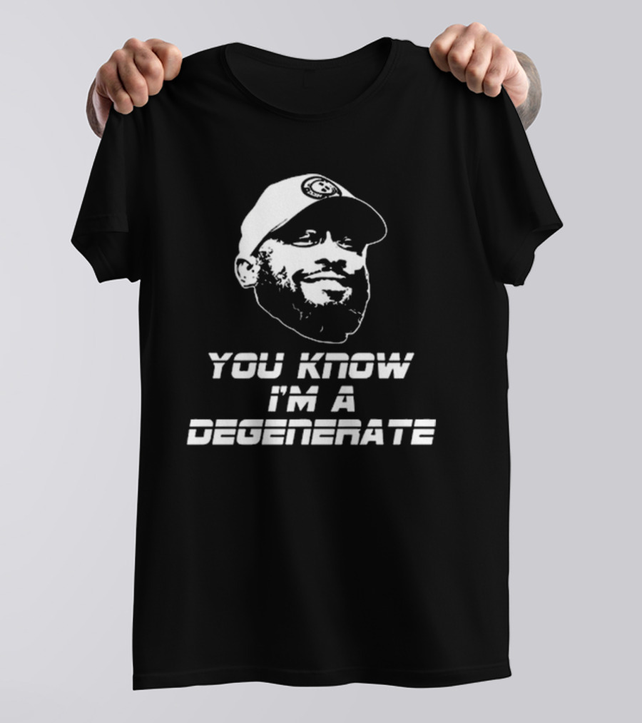 You Know I'm A Degenerate Mike Tomlin Amanda Vance T-Shirt