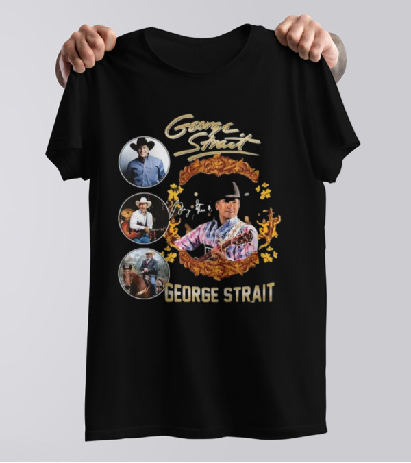 George Strait American Country Music Singer Signature Collage With Cowboy Hat And Guitar T-Shirt