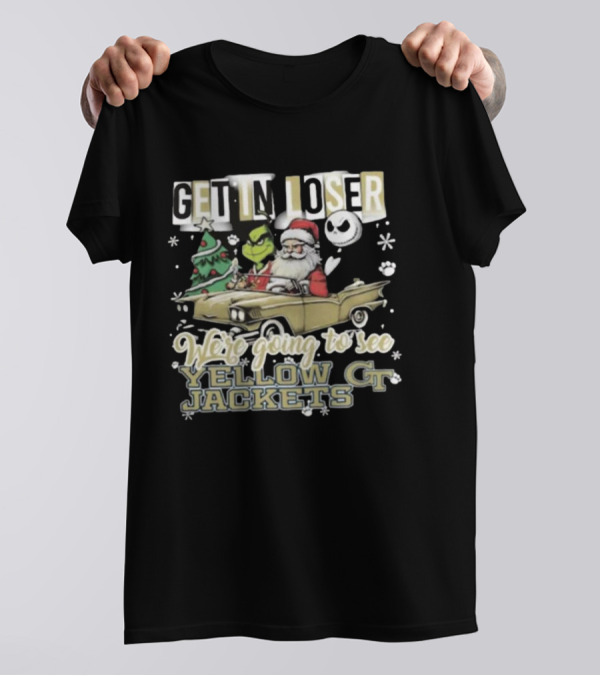 Get In Loser Grinch Santa Jack Skellington Driving Car We’re Going To See Yellow Jackets GT Christmas T-Shirt