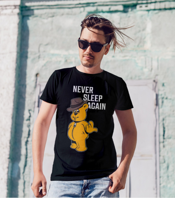 Zwart Wanna Play Never Sleep Again Teddy Bear With Hat T-Shirt