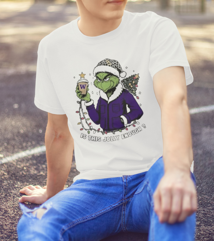 Washington Huskies Grinch Is This Jolly Enough Merry Christmas T-Shirt