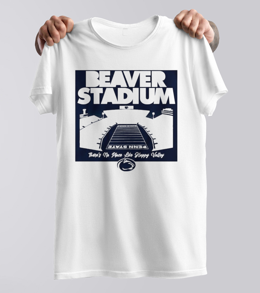 Beaver Stadium Penn State There's No Place Like Happy Valley T-Shirt