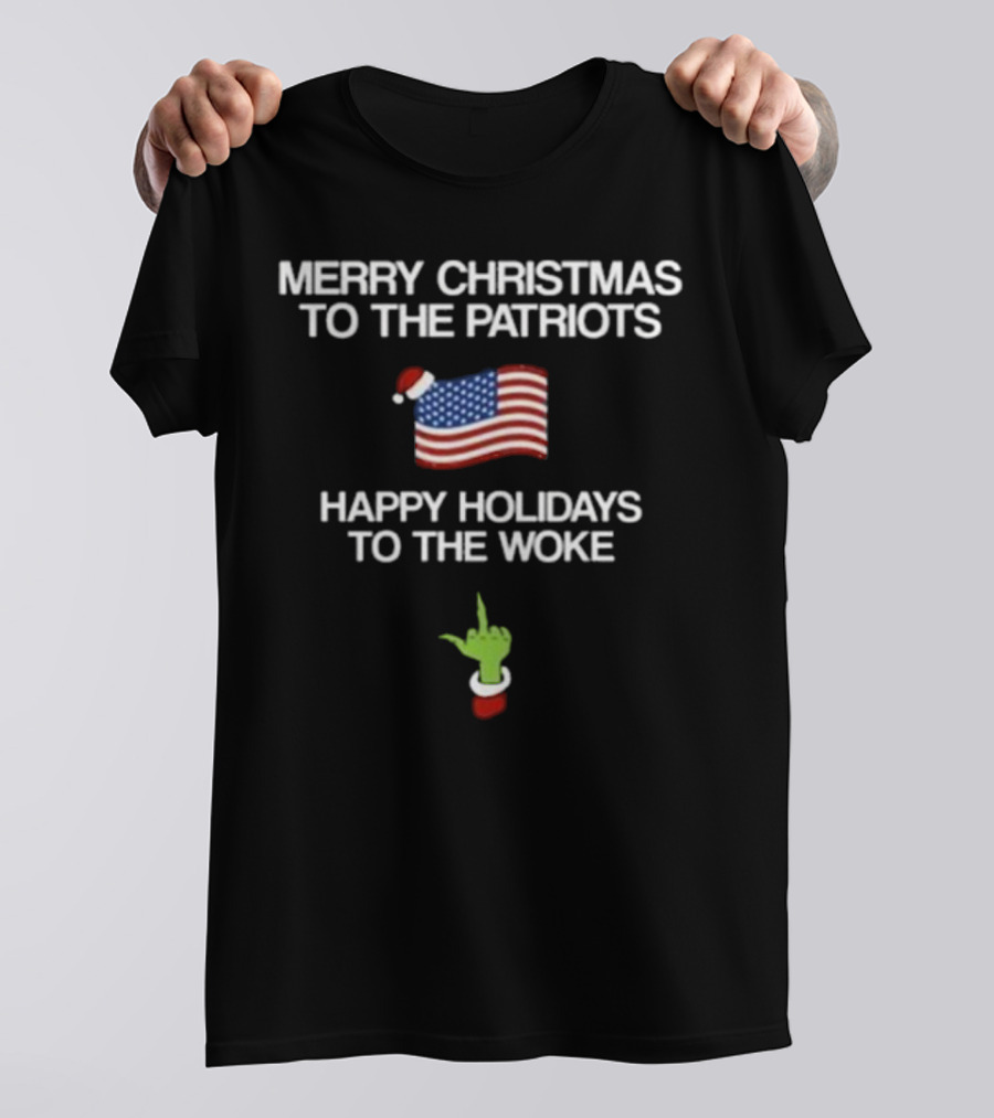 Hangovergang Merry Christmas To The Patriots Happy Holidays To The Woke American Flag Santa Hat Grinch Hand T-Shirt