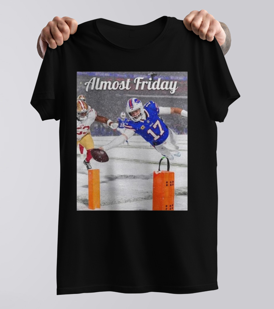Almost Friday Josh Allen Diving Touchdown Snow Football T-Shirt