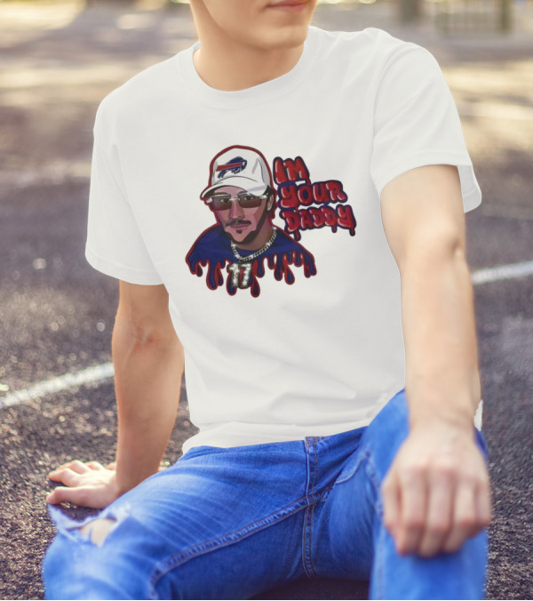 I'm Your Daddy Josh Allen Buffalo Bills Football Cap And Shades Drippy T-Shirt