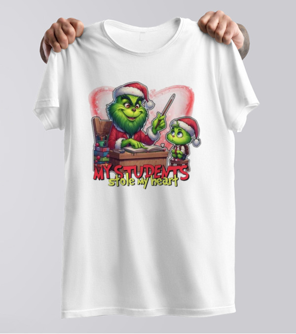 The Grinch My Students Stole My Heart Christmas Image T-Shirt
