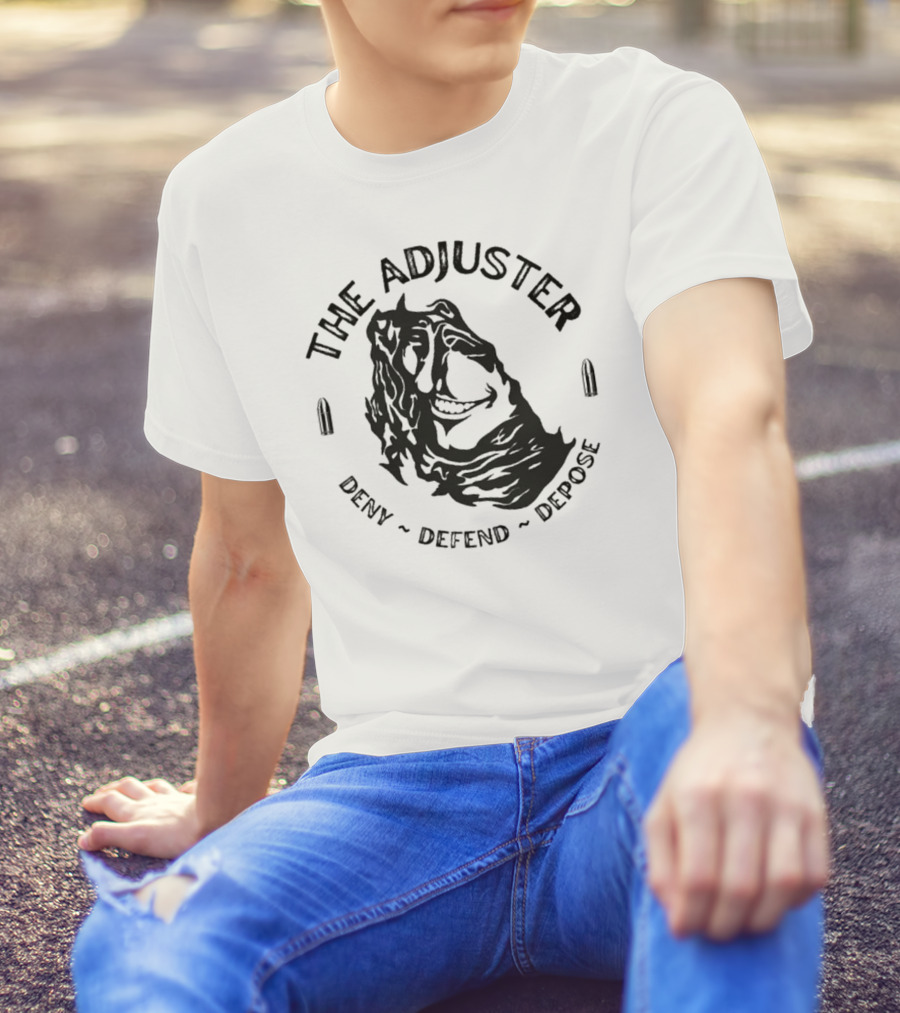 The Adjuster Deny Defend Depose Bullet Iconic Woman Face T-Shirt