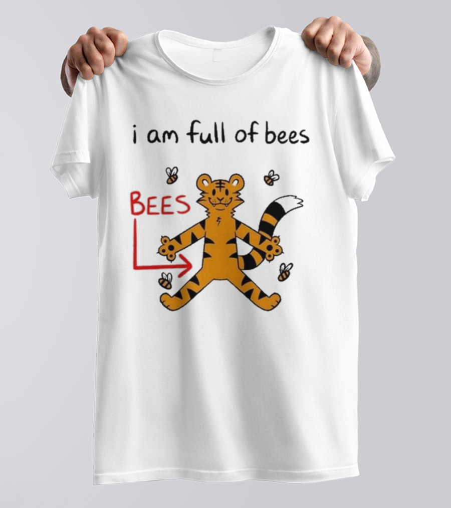 I Am Full Of Bees Tiger Character With Bees Arrow T-Shirt