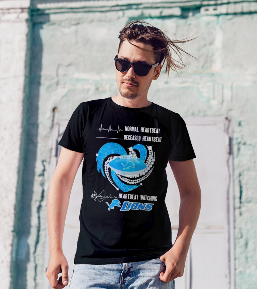 Normal Heartbeat Deceased Heartbeat Heartbeat Watching Detroit Lions T-Shirt