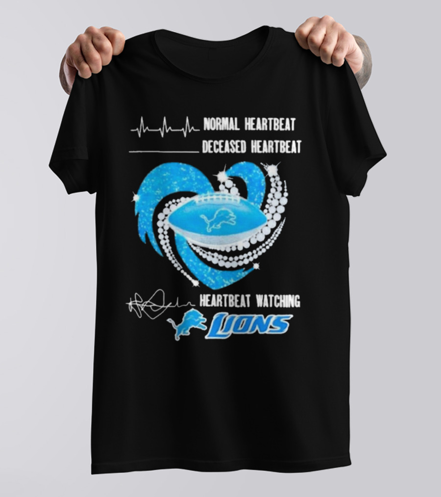 Normal Heartbeat Deceased Heartbeat Heartbeat Watching Detroit Lions T-Shirt