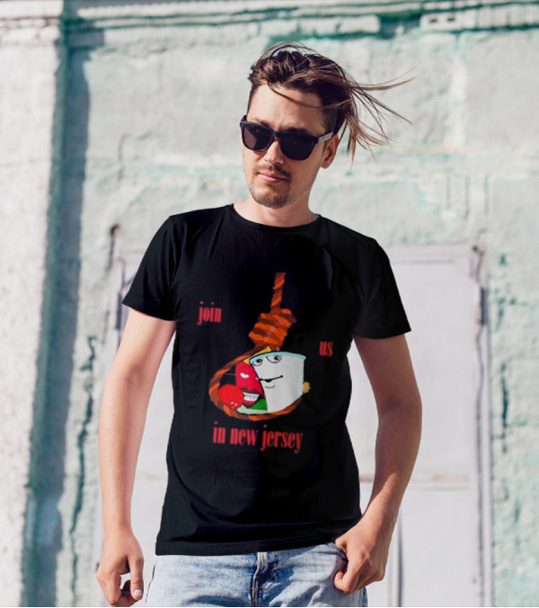 Join Us In New Jersey Mischa Aqua Teen Hunger Force Characters Rope T-Shirt