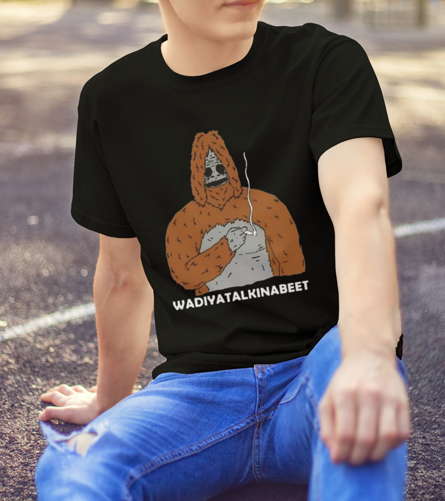Wadiyatalkinabeet Sassy The Sasquatch Holding Smoking Item T-Shirt