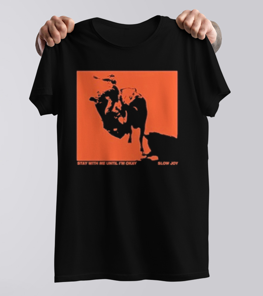 Slow Joy Stay With Me Until I'm Okay Red Bull Image T-Shirt