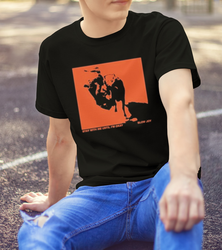 Slow Joy Stay With Me Until I'm Okay Red Bull Image T-Shirt