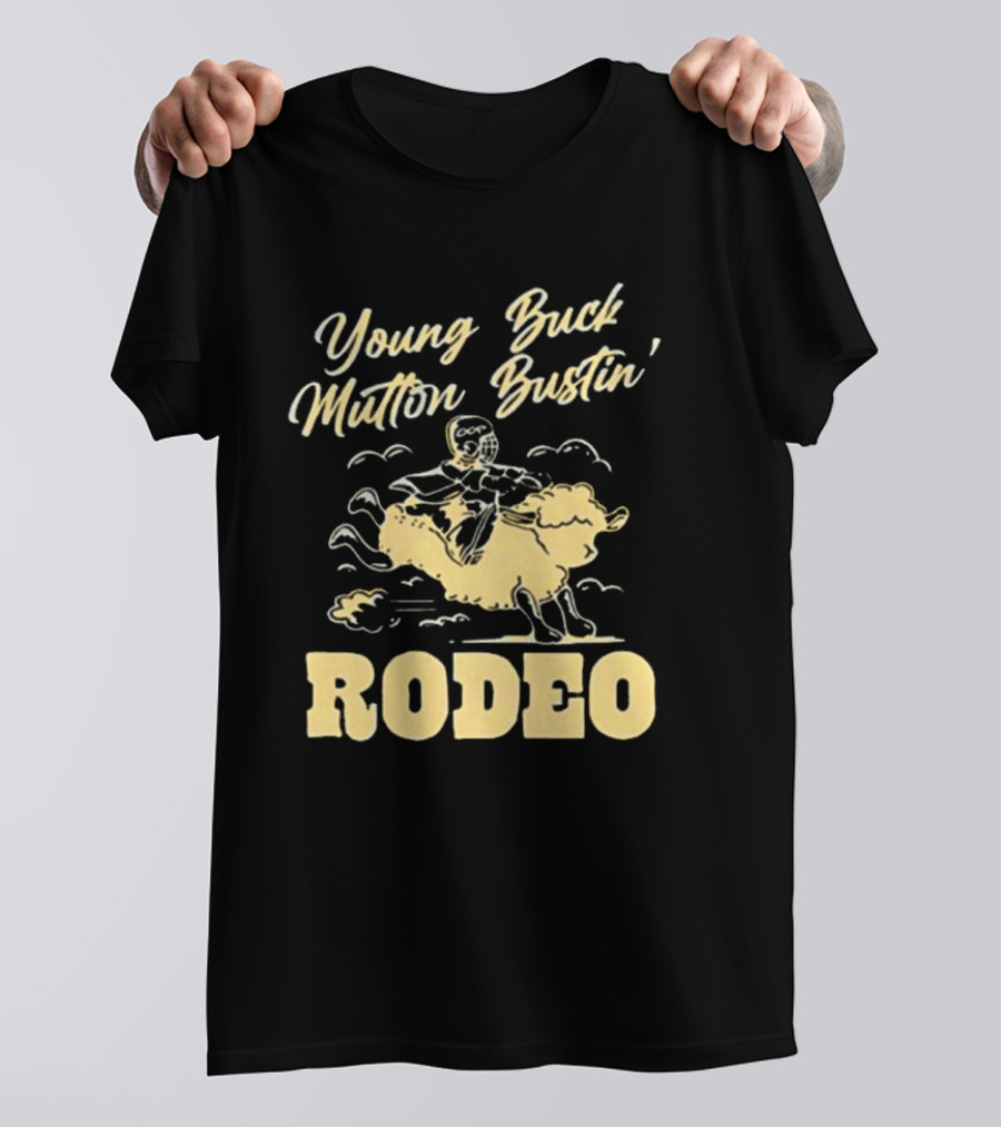 Young Buck Mutton Bustin' Rodeo Sheep Riding Fun T-Shirt