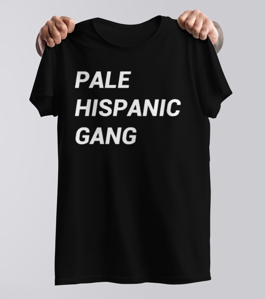 Unfyretv Pale Hispanic Gang T-Shirt