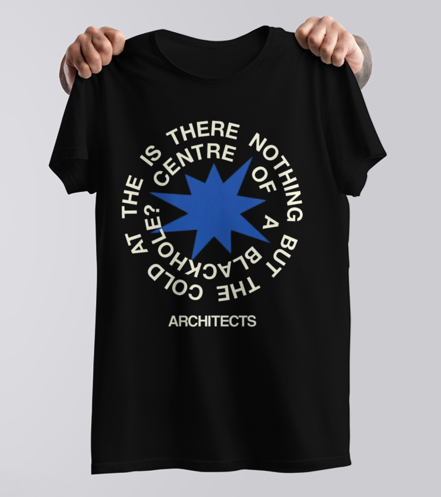 Architects Is There Nothing But The Cold At The Centre Of A Black Hole T-Shirt