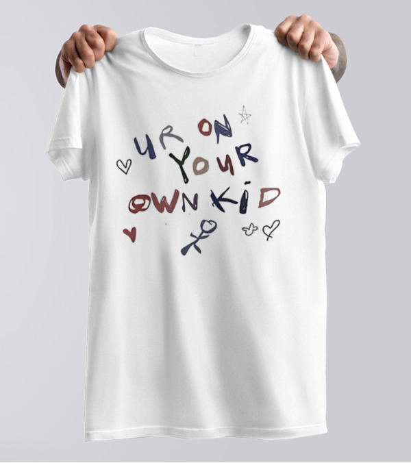 Ur On Your Own Kid Handwritten Hearts And Stars Motif T-Shirt