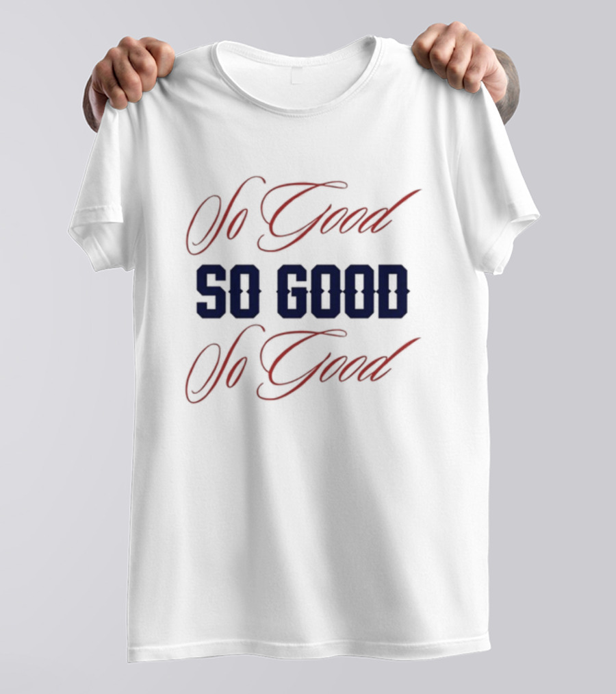 8Th Inning Boston So Good So Good T-Shirt