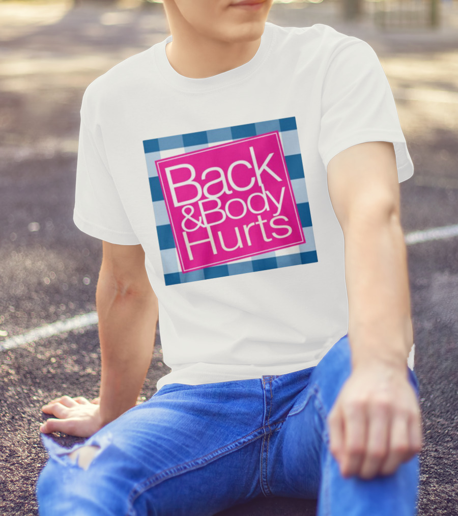 Back And Body Hurts Blue Checkered Square T-Shirt