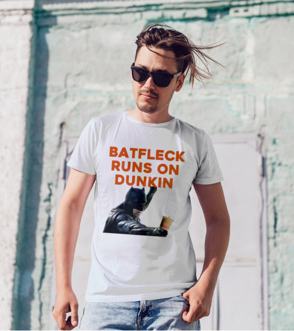 BATFLECK RUNS ON DUNKIN BATMAN COFFEE T-Shirt