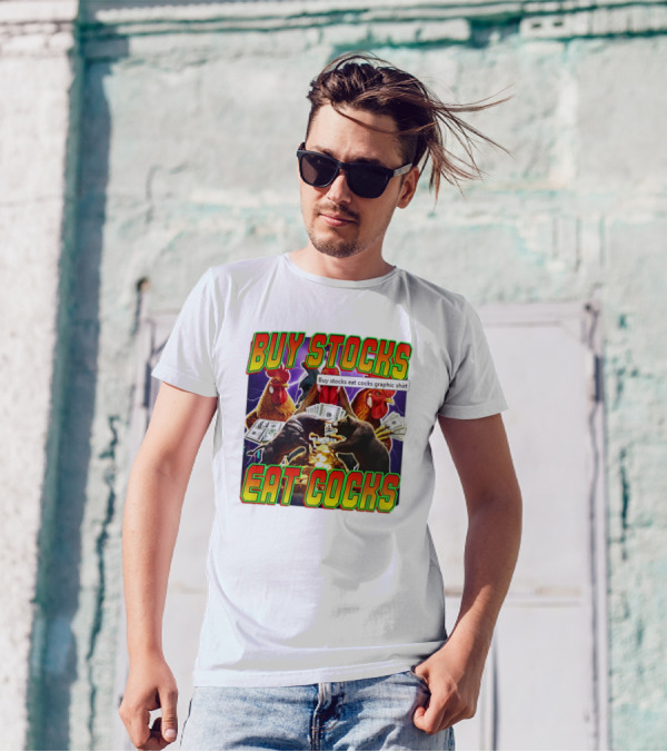 Buy Stocks Eat Cocks Roosters Bears Money Lightning Coins T-Shirt