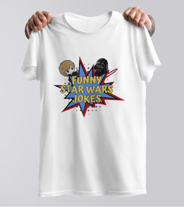 Funny Star Wars Jokes Comic Style With Iconic Characters T-Shirt