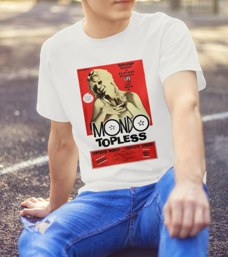 Mondo Topless Fantastic Women Fantastic Dances Adults Only T-Shirt