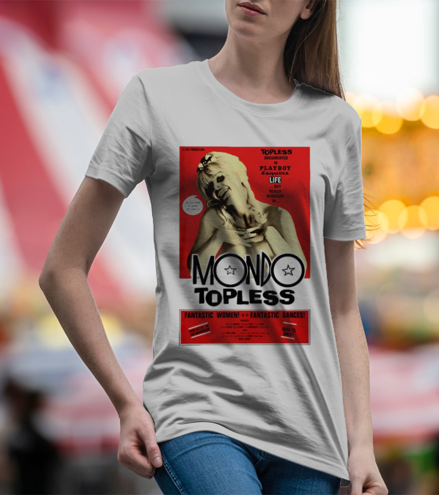 Mondo Topless Fantastic Women Fantastic Dances Adults Only T-Shirt