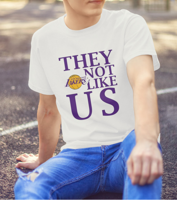 Los Angeles Lakers They Not Like Us NBA Basketball Lakers Fan Slogan T-Shirt