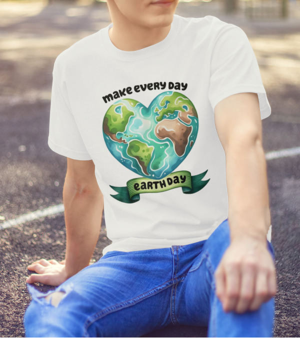 Make Every Day Earth Day Heart Shaped Planet T-Shirt