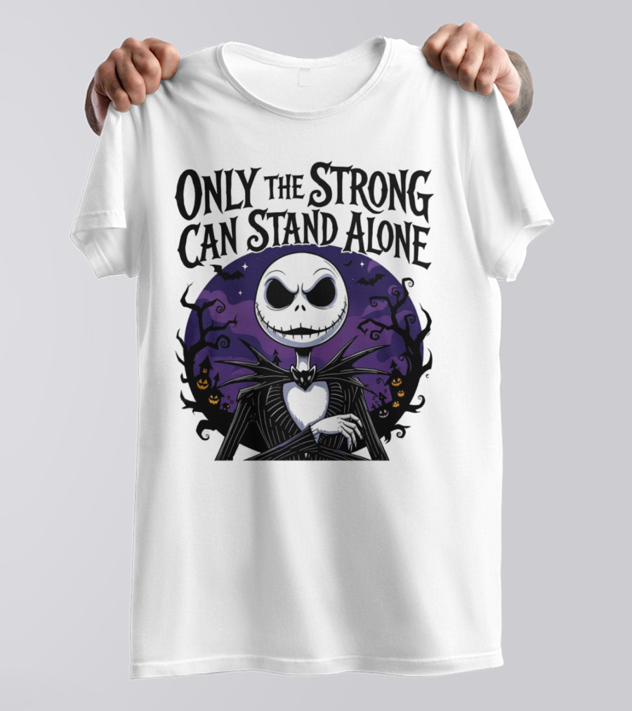 ONLY THE STRONG CAN STAND ALONE Halloween Jack Skellington Purple Night Scene T-Shirt